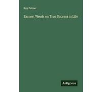 Earnest Words on True Success in Life