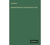 Earnest Words on True Success in Life