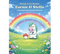 Earnie & Stella: Meeting in the Meadow: A Story-Based Unicorn & Forest Colouring Book for Horse Girls | Magical Woodland Adventure | 30 Relaxing Pages