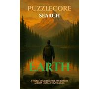 Earth: 100 word searches inspired by nature, geography and the planet we live on (PuzzleCore - Search)