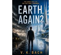 Earth, Again?: Every Memory Has a Price