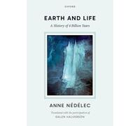 Earth and Life: A History of Four Billion Years