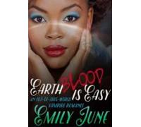 Earth Blood Is Easy: An Out-of-this-world Vampire Romance (ebook)