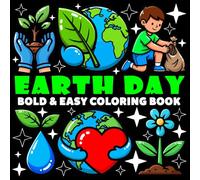 Earth Day Coloring Book | Bold and Easy Coloring Book: 70 Pages - 8.5" x 8.5" - For Holidays Lovers (Bold & Easy Coloring Book Series)