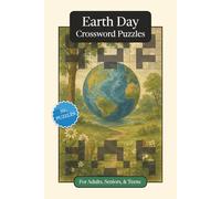 Earth Day Crossword Puzzles: Crossword Puzzles with Easy to Read Print about Earth Day, Traditions, History and More | 6x9 inches, 120 pages | 50+ ... and Relaxation (Seasonal Crossword Puzzles)