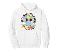 Earth Day Environmental Awareness Let's Make Our World Proud Sudadera con Capucha