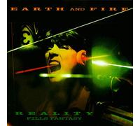 Earth & Fire - Reality Fills Fantasy