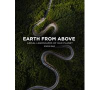 Earth from Above: Aerial Landscapes of Our Planet: Drone Photography Coffee Table Book, Abstract Earth Patterns, Aerial Views of Nature, Breathtaking Landscapes, and Geography Art