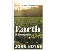 Earth: From the author of The Heart’s Invisible Furies (The elements, 2)