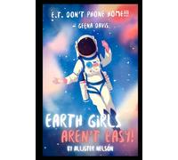 Earth Girls Aren't Easy! A Comedic Alien Romance