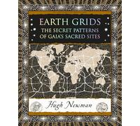Earth Grids: The Secret Patterns of Gaia's Sacred Sites (Wooden Books North America Editions)