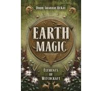Earth Magic: Elements of Witchcraft (Elements of Witchcraft, 4)
