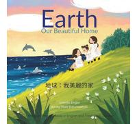Earth Our Beautiful Home: A Bilingual Singable Book in English and Traditional Chinese