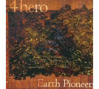 Earth Pioneers Ep by 4 Hero