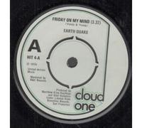 EARTH QUAKE - FRIDAY ON MY MIND 7 INCH (7" VINYL 45) UK CLOUD ONE 1974