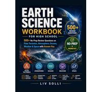 Earth Science Workbook for High School: 500+ No-Prep Review Questions on Plate Tectonics, Atmosphere, Oceans, Weather & Space with Answer Key