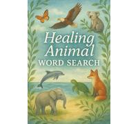 Earth, Sea & Sky Animals Word Search：660 Mindful, Stress-Relieving Puzzles for Calm & Joy