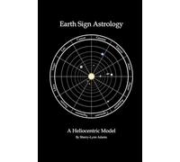 Earth Sign Astrology: A Heliocentric Model