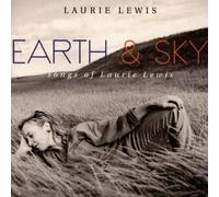 Earth & Sky: Songs of Laurie by Lewis, Laurie (1997-07-08)