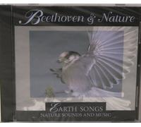 Earth Songs - Beethoven & Nature (Nature Sounds and Music)