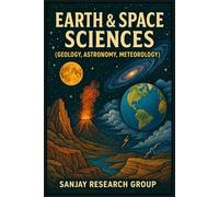 Earth & Space Sciences: (Geology, Astronomy, Meteorology): 4 (Academic Books By Sanjay Mandavi)