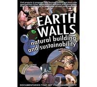 Earth Walls: Natural Building and Sustainability