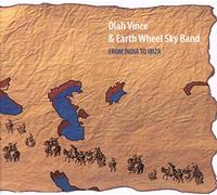 Earth Wheel Sky Band with Vince Olah - From India To Ibiza