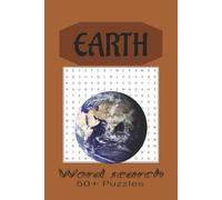 Earth Word Search Book: Word Searches with Easy to Read Print about Planet Earth, Environment, Nature, Climate, Geography and More | 6x9 inches, 110 ... travelers and relaxing free moments