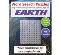 Earth: Word Search Puzzles | For Everyone Ages 18+: Engaging Word Games to Boost Vocabulary, Memory and Logic - Perfect for Travel, Breaks & Relaxing Moments