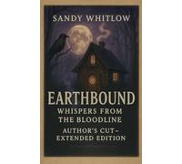 Earthbound: Whispers From the Bloodline: 1 (Echoes of the Bloodline Flame)