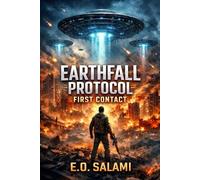 EARTHFALL PROTOCALL: First Contact