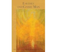 Earthly and Cosmic Man: Cw 133 (Collected Works of Rudolf Steiner)