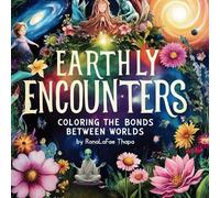 Earthly Encounters Coloring the Bonds Between Worlds (Supernatural High strangeness)