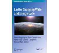 Earth's Changing Water and Energy Cycle: 93 (Space Sciences Series of ISSI)