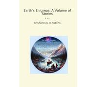 Earth's Enigmas: A Volume of Stories (Classic Books)