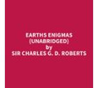 Earths Enigmas (unabridged) (audiolibro)