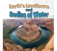 Earths Landforms and Bodies of Water (Earths Processes Close Up)
