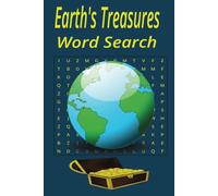 Earth's Treasures Word Search book: Easy to read Print, Enjoy this fun puzzle book finding words like Waterfalls, Mountain, Forests and more. 110 ... Great Gift for Education and free time