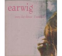 Earwig - Every Day Shines