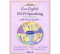 EASE ENGLISH: IELTS SPEAKING WORKBOOK WITH VISUAL GUIDES