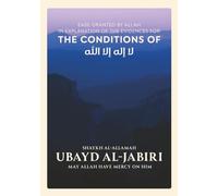 Ease Granted by Allah in Explanation of Evidences for the Conditions of La Ilaha Illa Allah