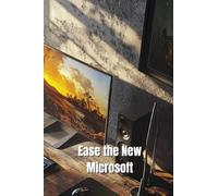 Ease the New Microsoft