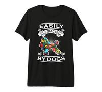 Easily Distracted by Dogs Poodle Funny Dog Lover Camiseta Premium