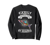 Easily Distracted by Sharks Funny Fish Shark Loves Sudadera