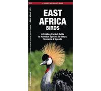 East Africa Birds: A Folding Pocket Guide to Familiar Species in Kenya, Tanzania & Uganda (Pocket Naturalist Guide)
