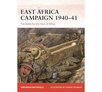 East Africa Campaign 1940-41: The Battle for the Horn of Africa: 410