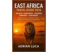 EAST AFRICA TRAVEL GUIDE 2026