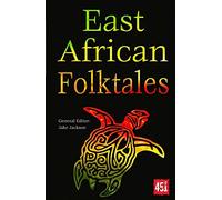 East African Folktales (The World's Greatest Myths and Legends)