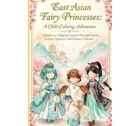 east asian fairy princsses: A Chibi Coloring Adventure: 50 Unique Hand-Drawn Designs for Kids and Teens (Creative Journey Coloring Series)