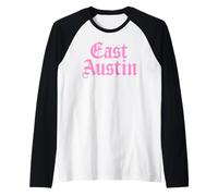 East Austin Texas 512 737 Activismo artístico Mexicano Americano Rosa Camiseta Manga Raglan